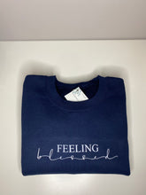 Load image into Gallery viewer, Feeling Blessed Sweatshirt
